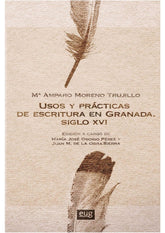 USOS Y PRACTICAS DE ESCRITURA EN GRANADA SIGLO XVI - 9788433860170